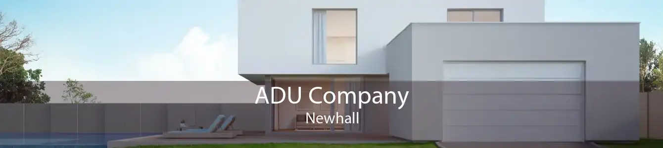 ADU Company Newhall